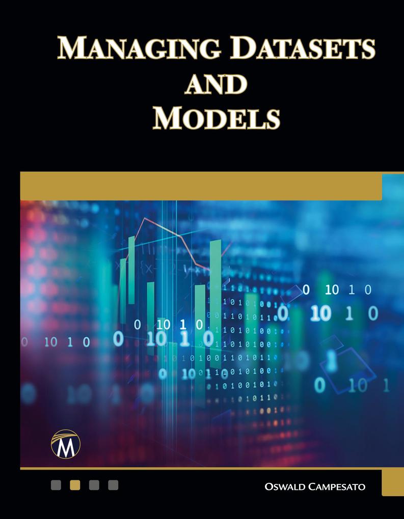 Managing Datasets and Models