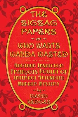 The Zigzag Papers or Who Wants Wanda Wasted