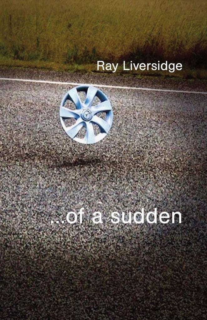 ...of a sudden