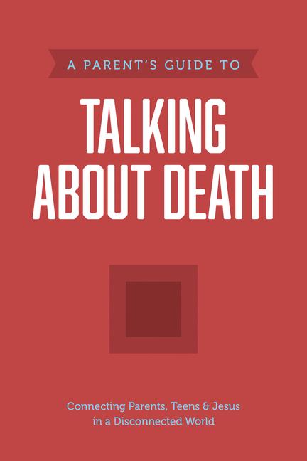 A Parent‘s Guide to Talking about Death