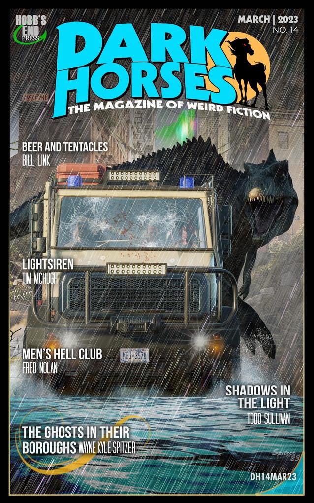 Dark Horses: The Magazine of Weird Fiction No. 14 | March 2023 (Dark Horses Magazine #14)