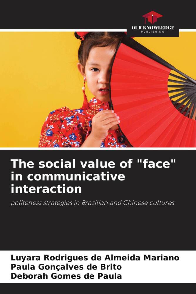 The social value of face in communicative interaction