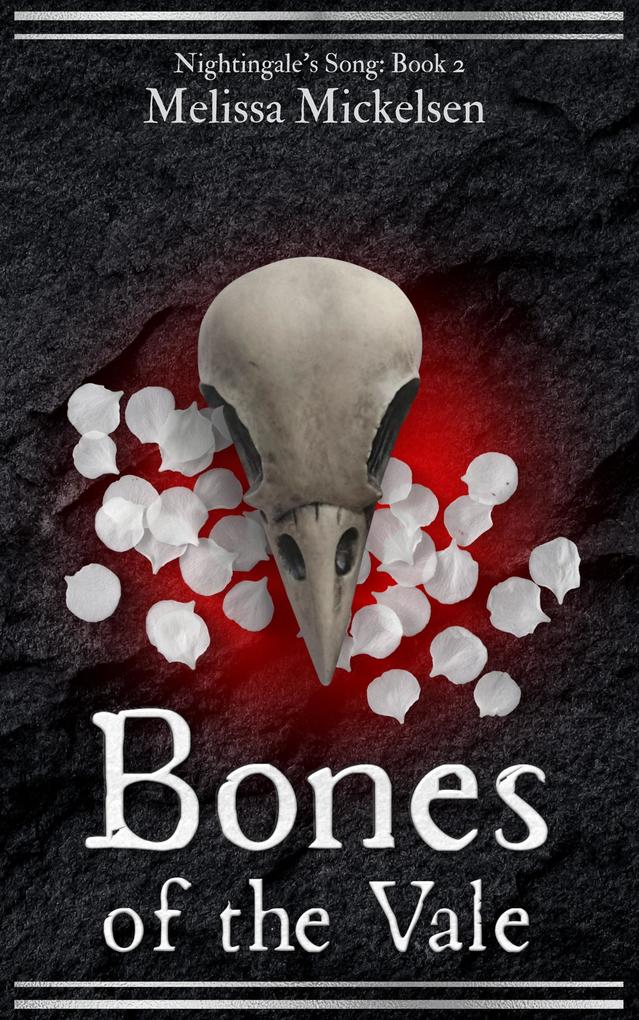 Bones of the Vale (Nightingale‘s Song #2)