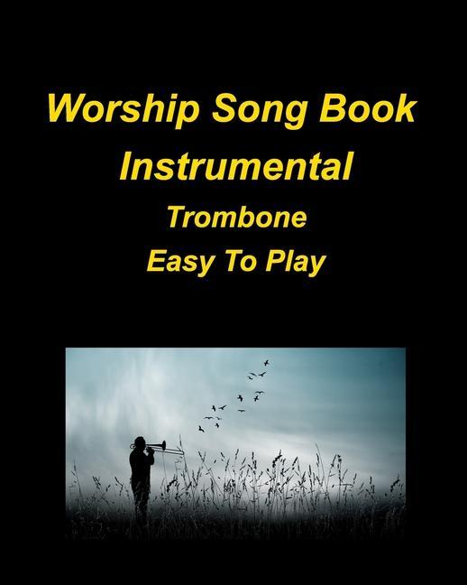 Worship Song Book Instrumental Trombone Easy To Play