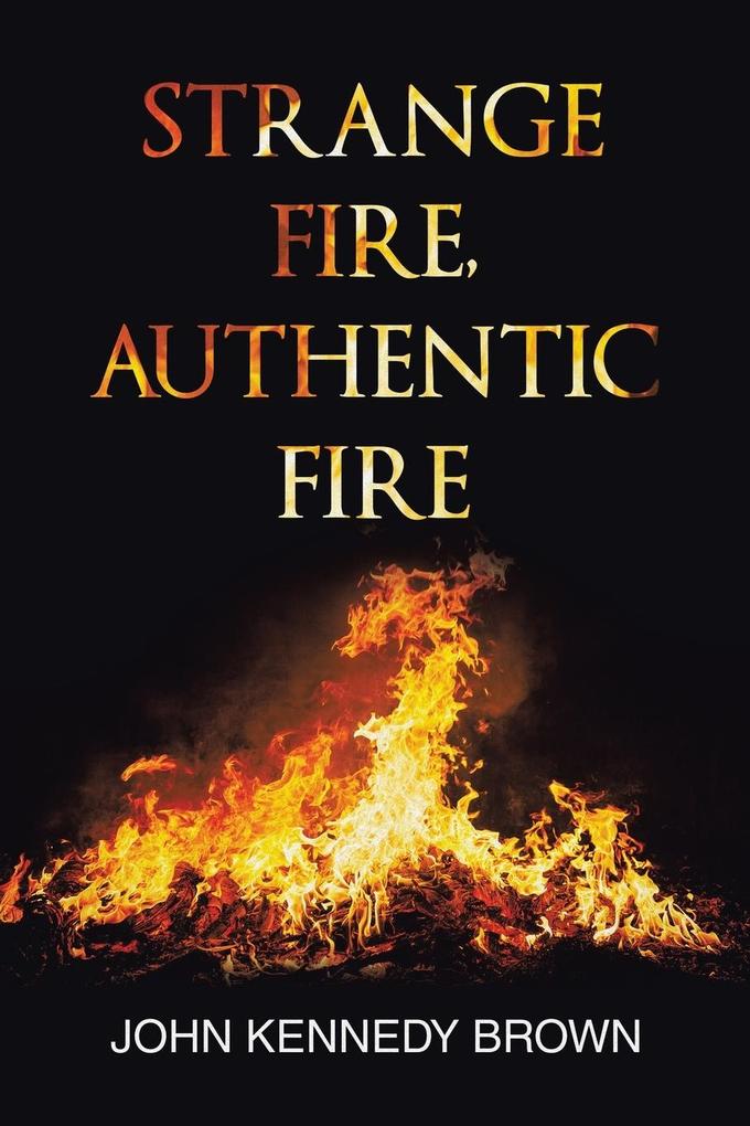 Strange Fire Authentic Fire