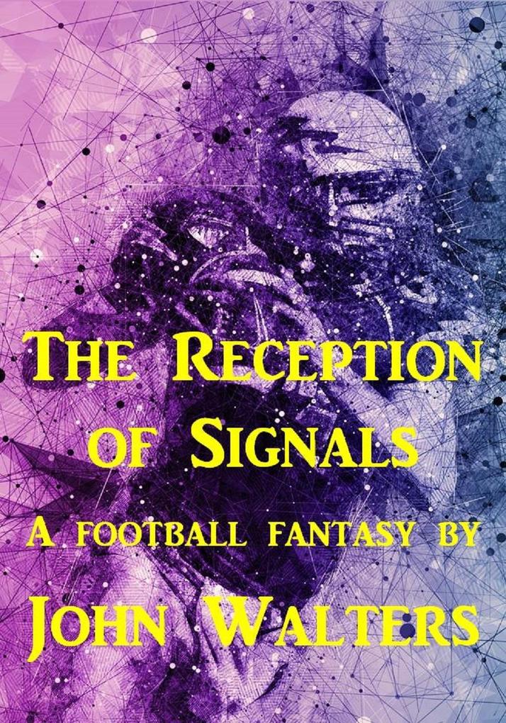 The Reception of Signals