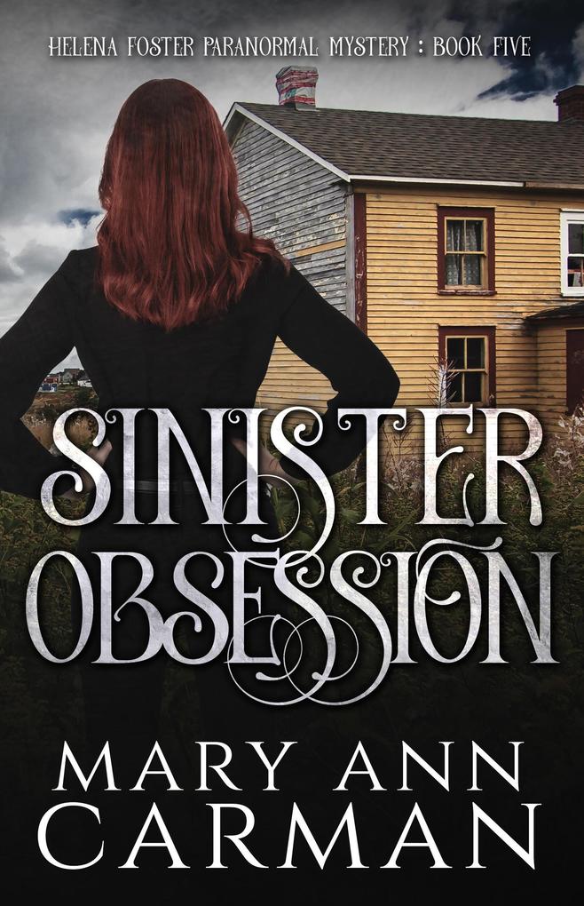 Sinister Obsession (Helena Foster Paranormal Mystery #5)
