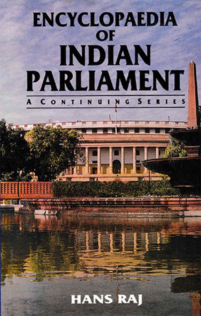 Encyclopaedia of Indian Parliament (Executive Legislation in India An Analytical Study of Central Ordinances 1971-May 1975) Part II
