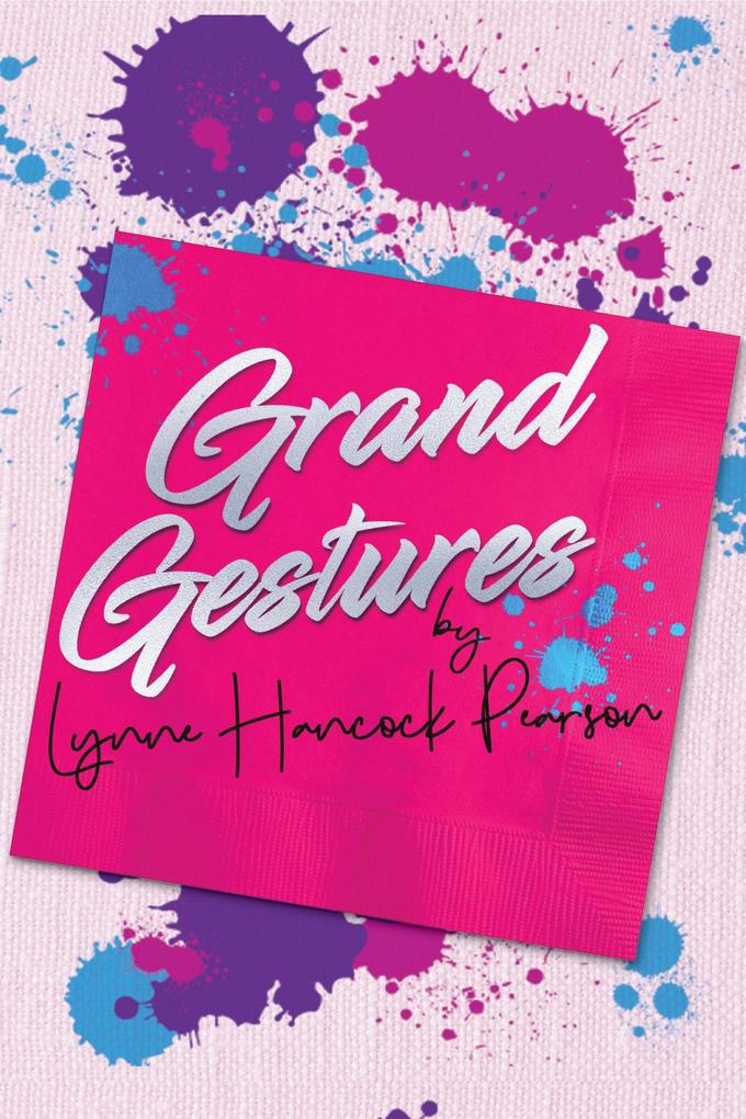 Grand Gestures (Planners and Dreamers #1)