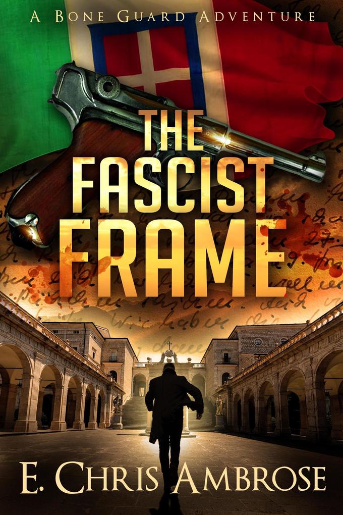 The Fascist Frame (Bone Guard #5)