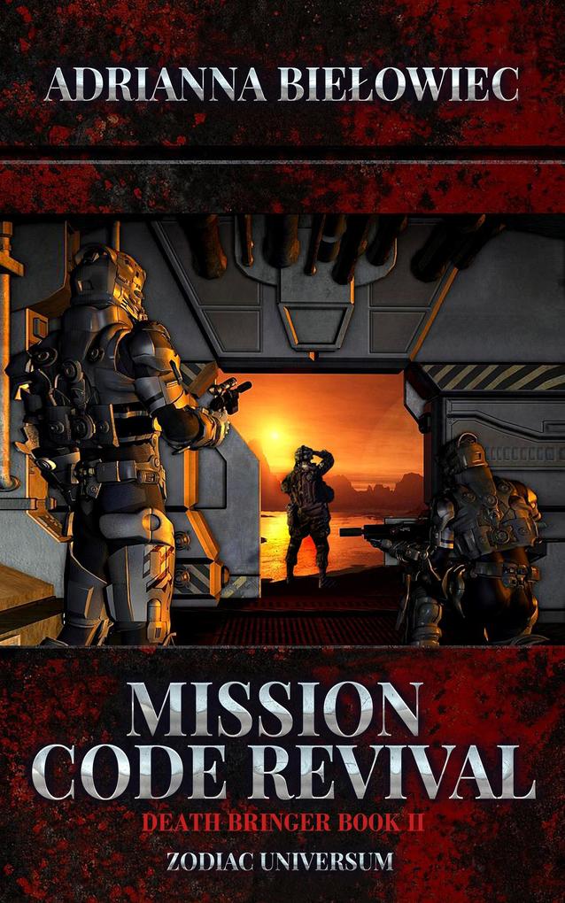 Mission Code Revival; Death Bringer Book II (Zodiac Universum #2)