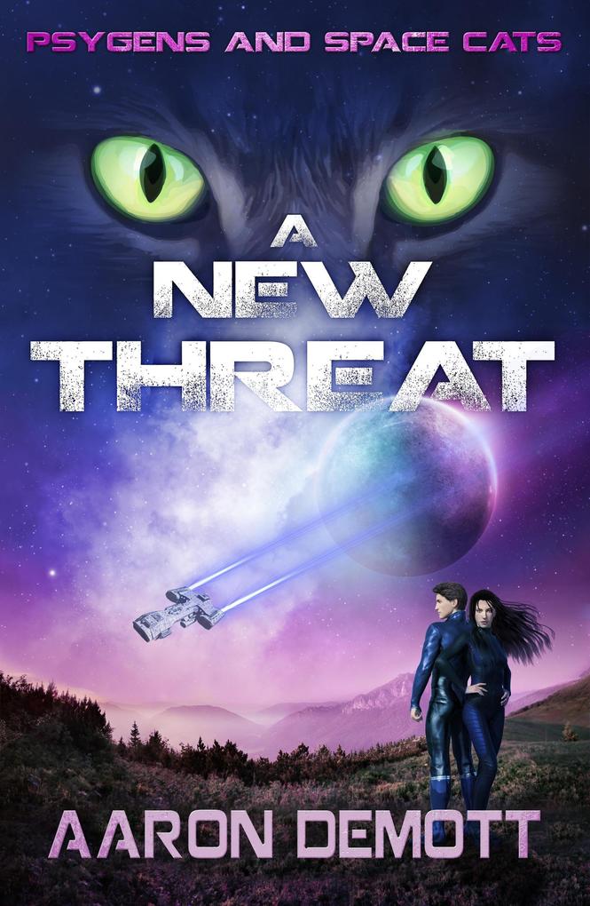 A New Threat (Psygens and Space Cats #1)