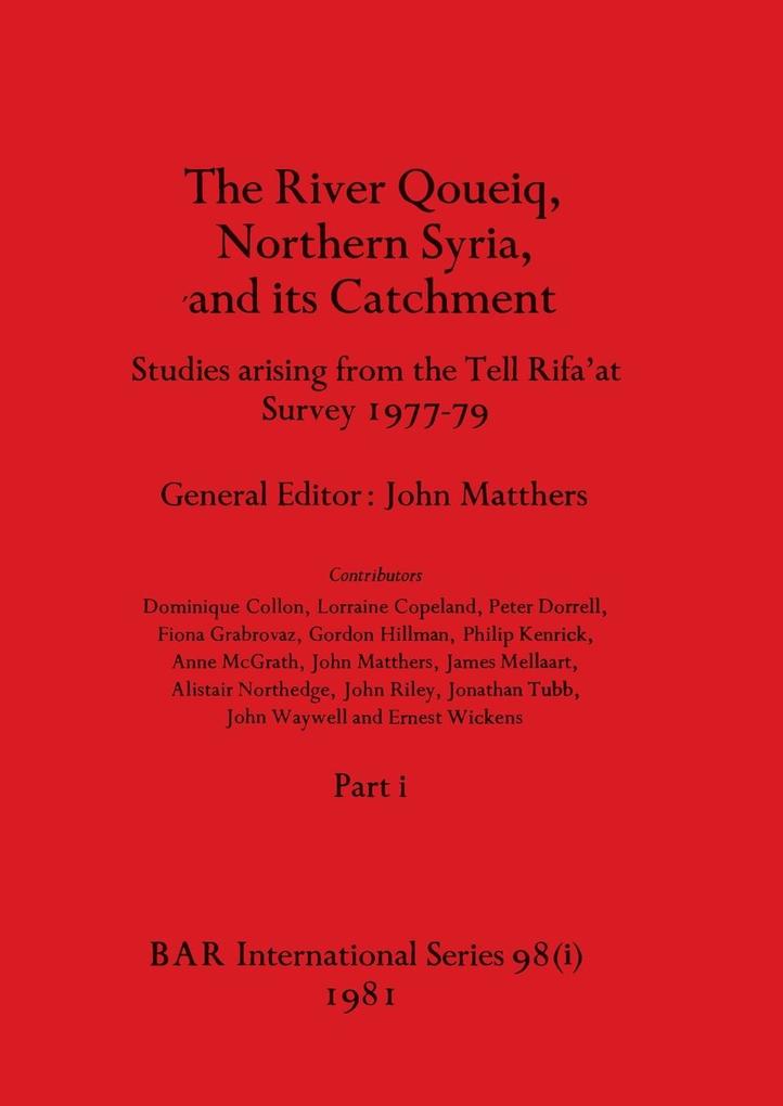 The River Qoueiq Northern Syria and its Catchment Part i