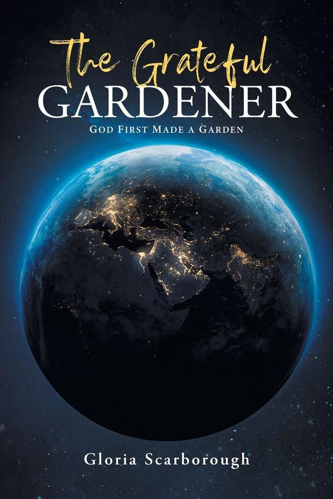 The Grateful Gardener