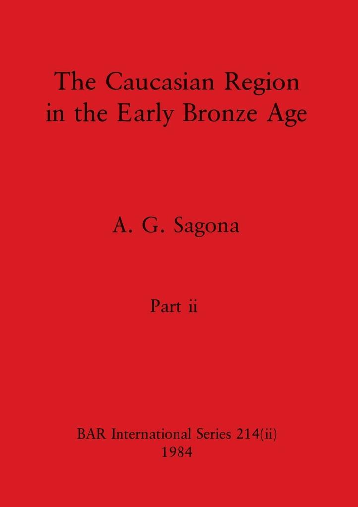 The Caucasian Region in the Early Bronze Age Part ii