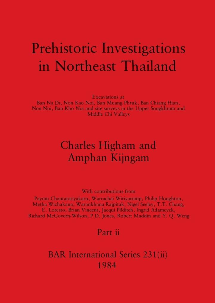 Prehistoric Investigations in Northeast Thailand Part ii