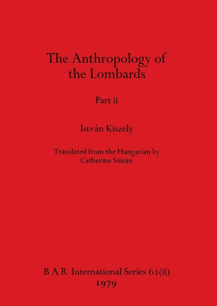 The Anthropology of the Lombards Part ii