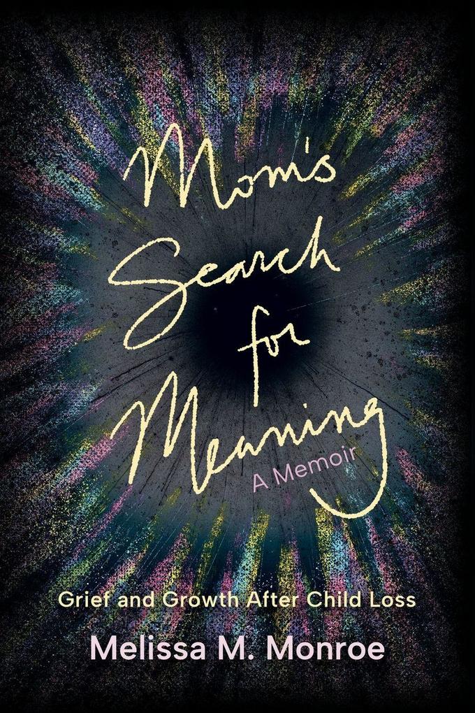 Mom's Search for Meaning