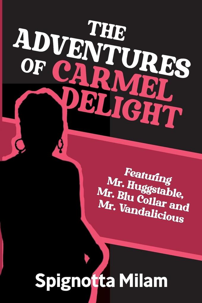 The Adventures of Carmel Delight