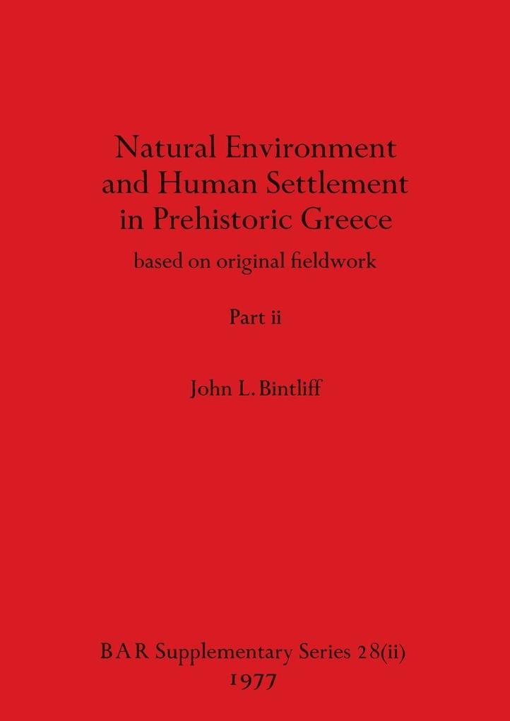 Natural Environment and Human Settlement in Prehistoric Greece Part ii