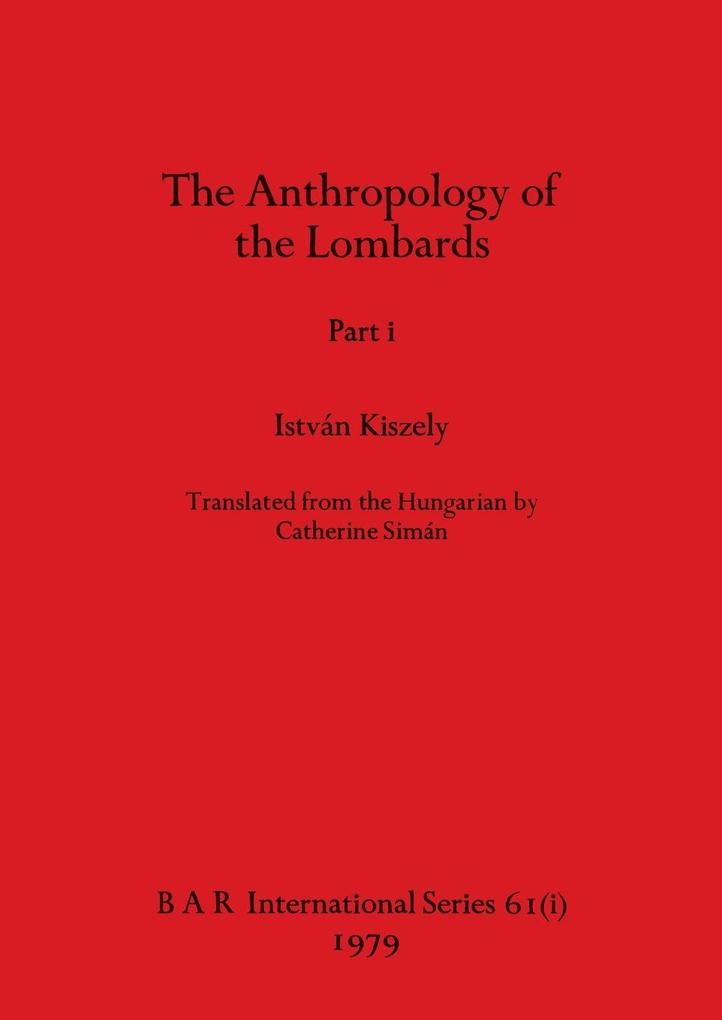 The Anthropology of the Lombards Part i