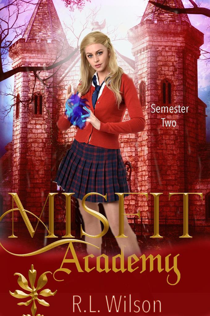 Misfit Academy: Semester Two (Paige Storm Series)