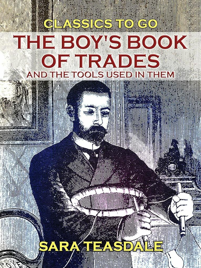 The Boy‘s Book of Trades and the Tools used in them