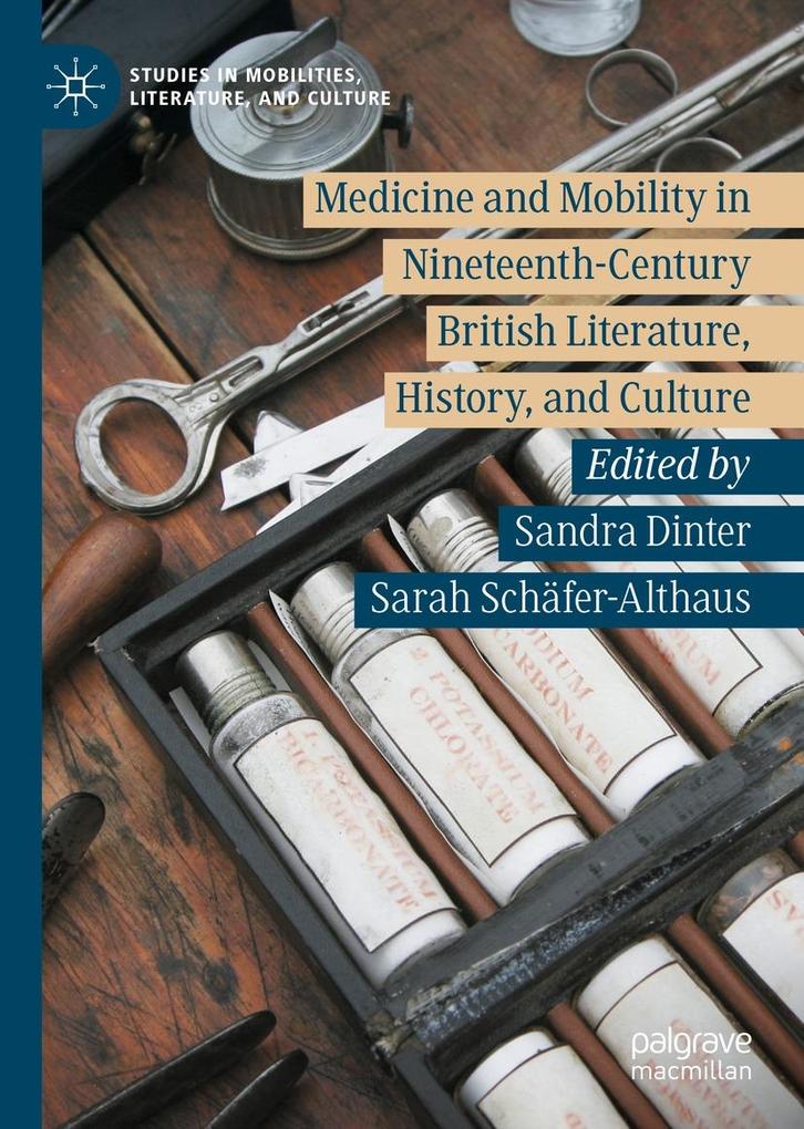Medicine and Mobility in Nineteenth-Century British Literature History and Culture
