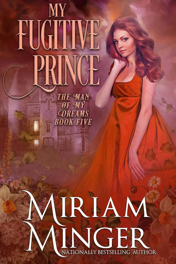 My Fugitive Prince (The Man of My Dreams #5)