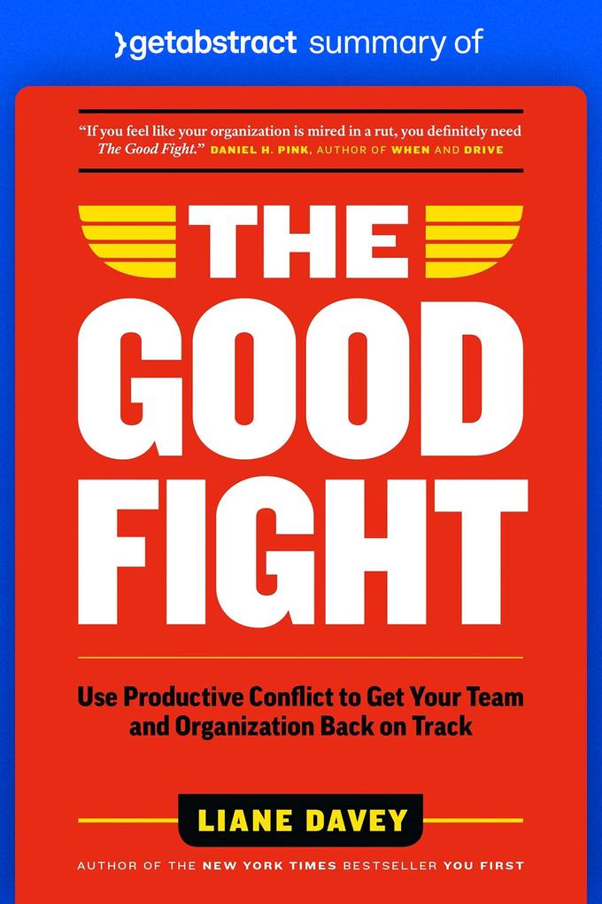Summary of The Good Fight by Liane Davey
