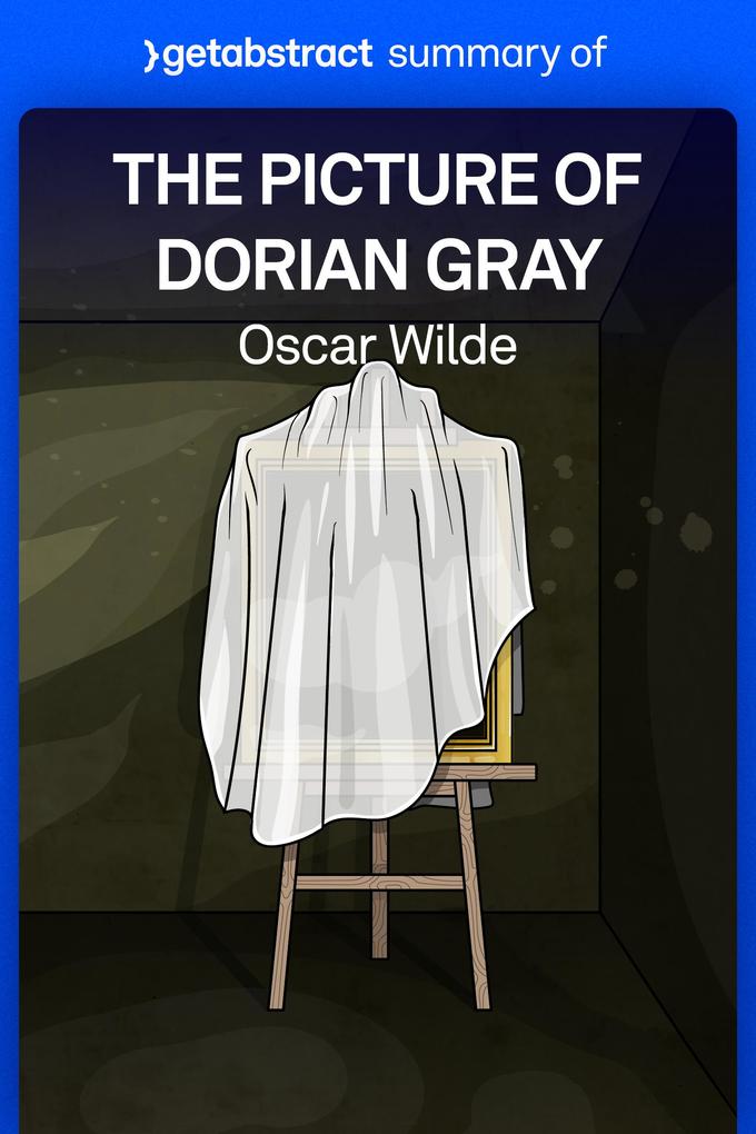 Summary of The Picture of Dorian Gray by  Wilde