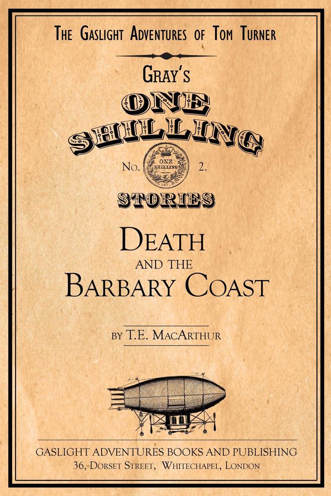 Death and the Barbary Coast (The Gaslight Adventures of Tom Turner #2)
