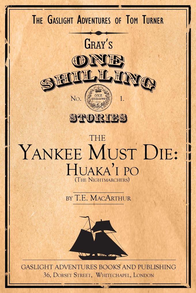 The Yankee Must Die No. 1: Huaka‘i Po (the Nightmarchers)