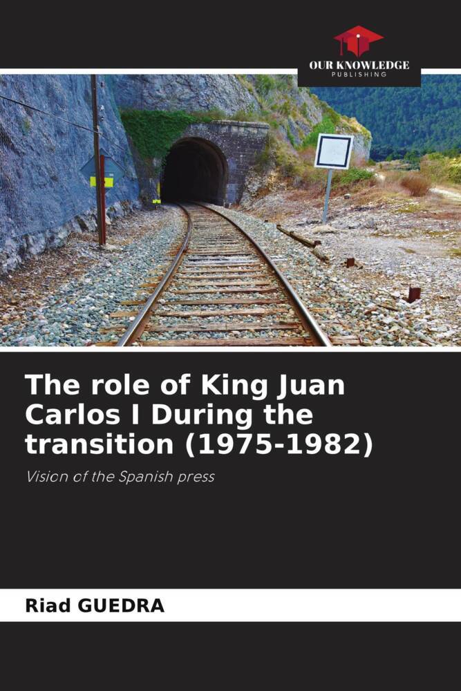 The role of King Juan Carlos I During the transition (1975-1982)