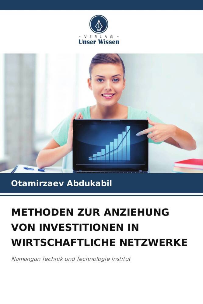 METHODEN ZUR ANZIEHUNG VON INVESTITIONEN IN WIRTSCHAFTLICHE NETZWERKE