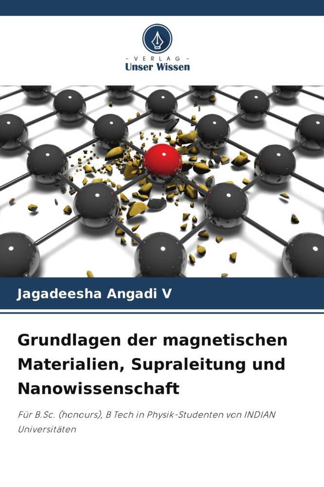 Grundlagen der magnetischen Materialien Supraleitung und Nanowissenschaft