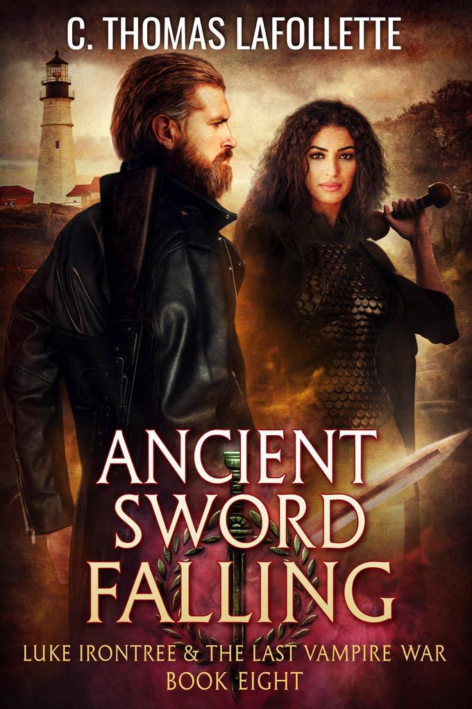 Ancient Sword Falling (Luke Irontree & The Last Vampire War #8)