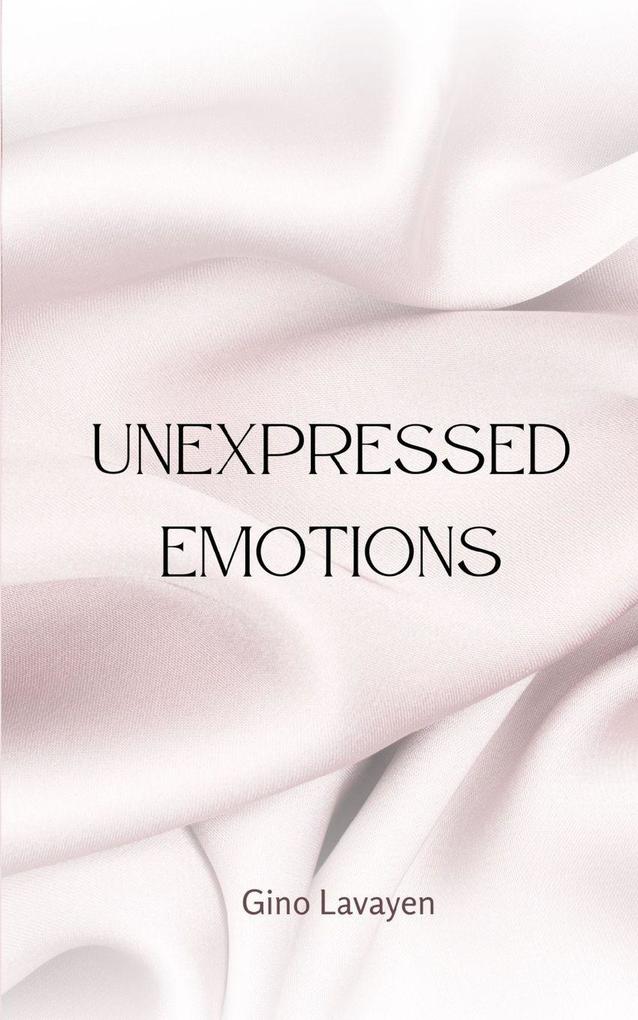 Unexpressed Emotions