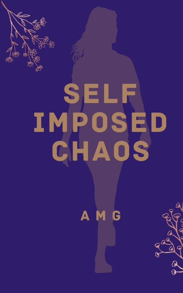 Self Imposed Chaos