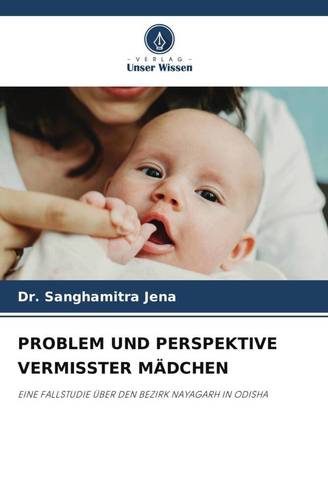 PROBLEM UND PERSPEKTIVE VERMISSTER MÄDCHEN
