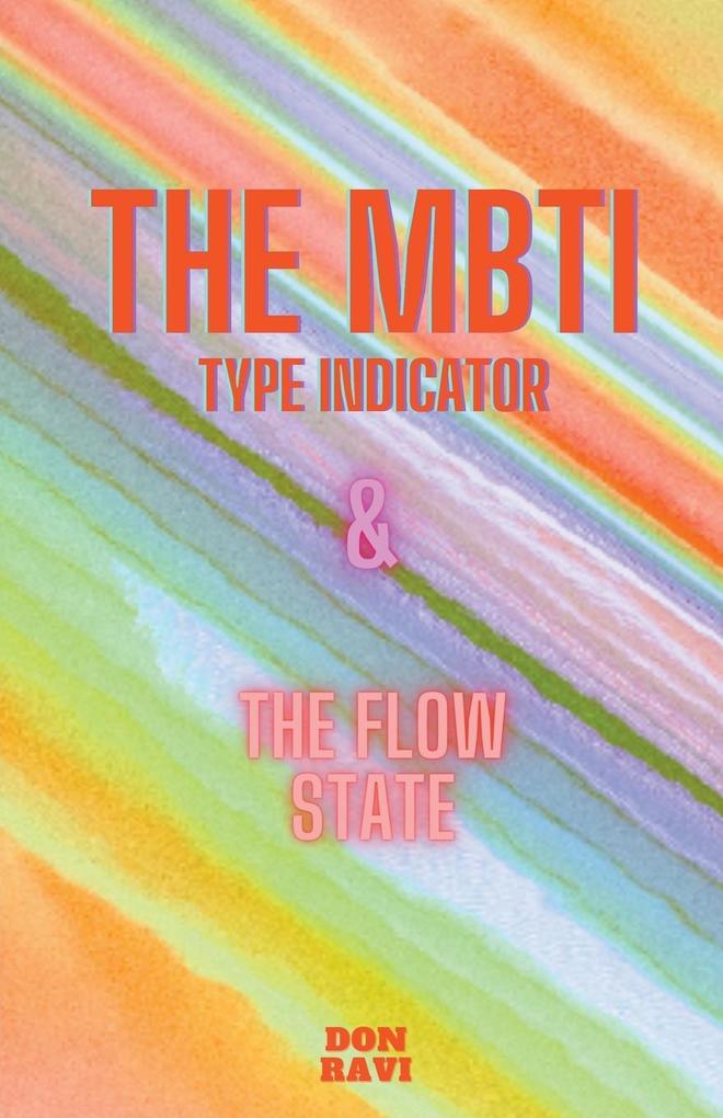 The MBTI & The Flow State