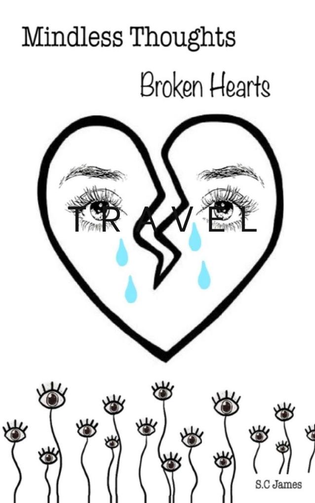 Mindless thoughts Broken hearts