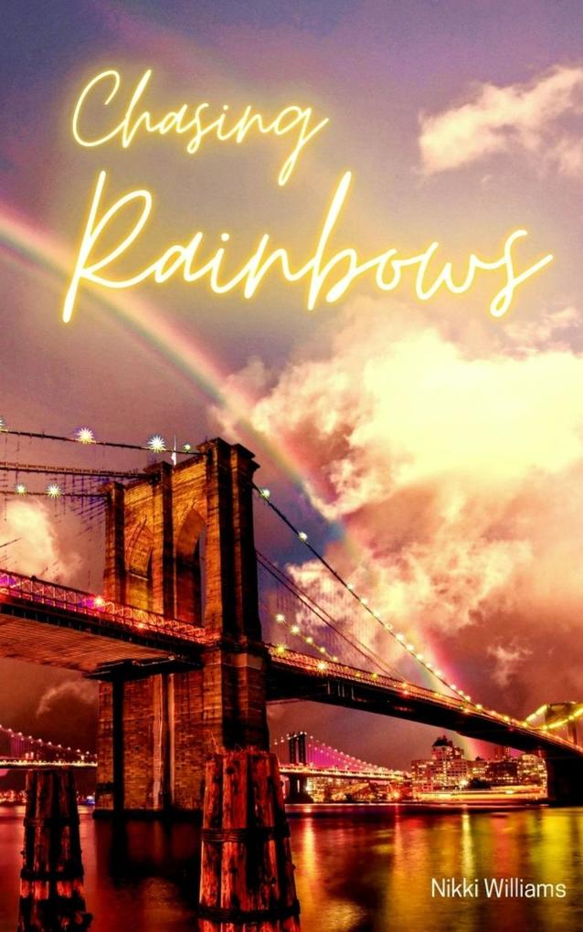Chasing Rainbows
