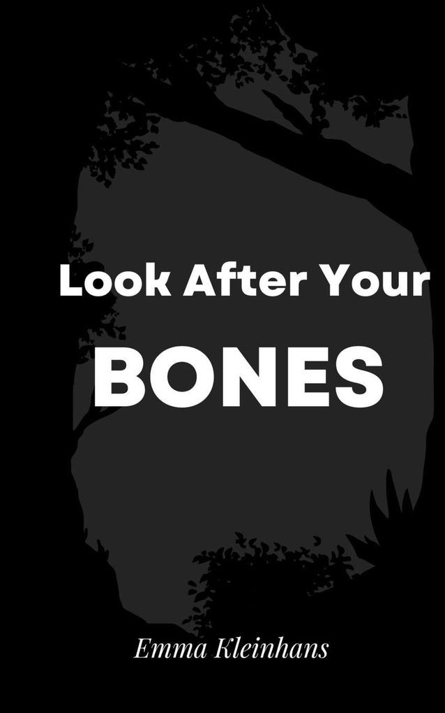 Look After Your Bones
