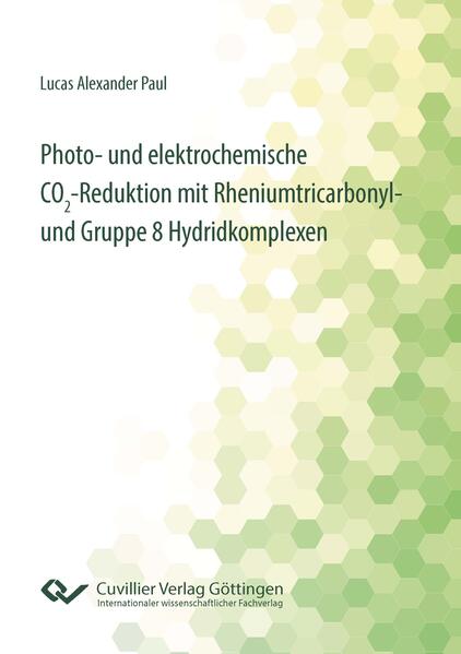 Photo- und elektrochemische CO-Reduktion mit Rheniumtricarbonyl- und Gruppe 8 Hydridkomplexen