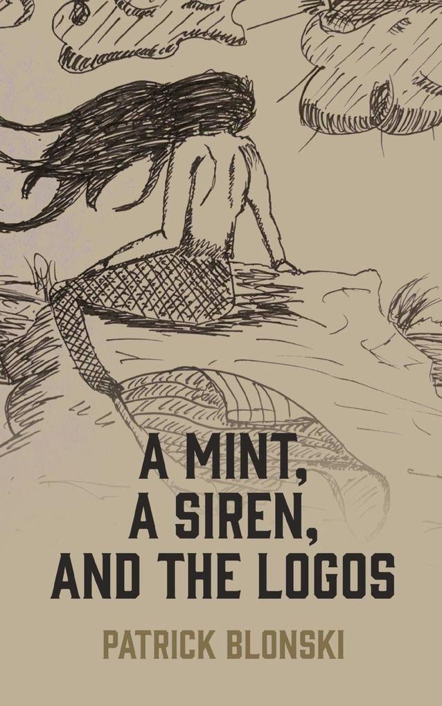 A Mint A Siren and The Logos