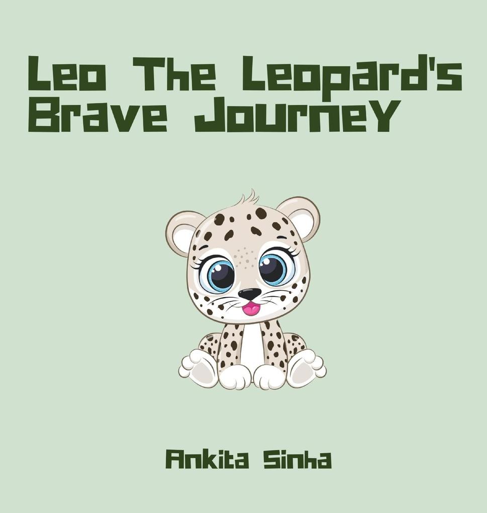 Leo the Leopard‘s Brave Journey