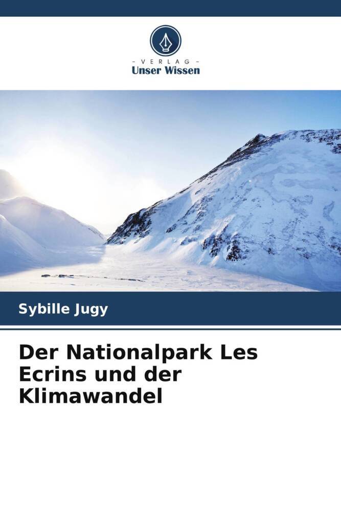 Der Nationalpark Les Ecrins und der Klimawandel