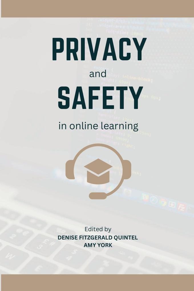 Privacy and Safety in Online Learning