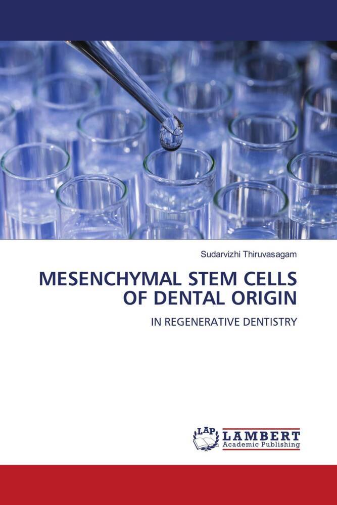 MESENCHYMAL STEM CELLS OF DENTAL ORIGIN